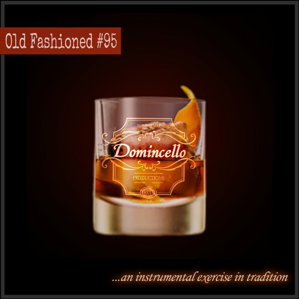 Domincello’s “Old Fashioned #95”